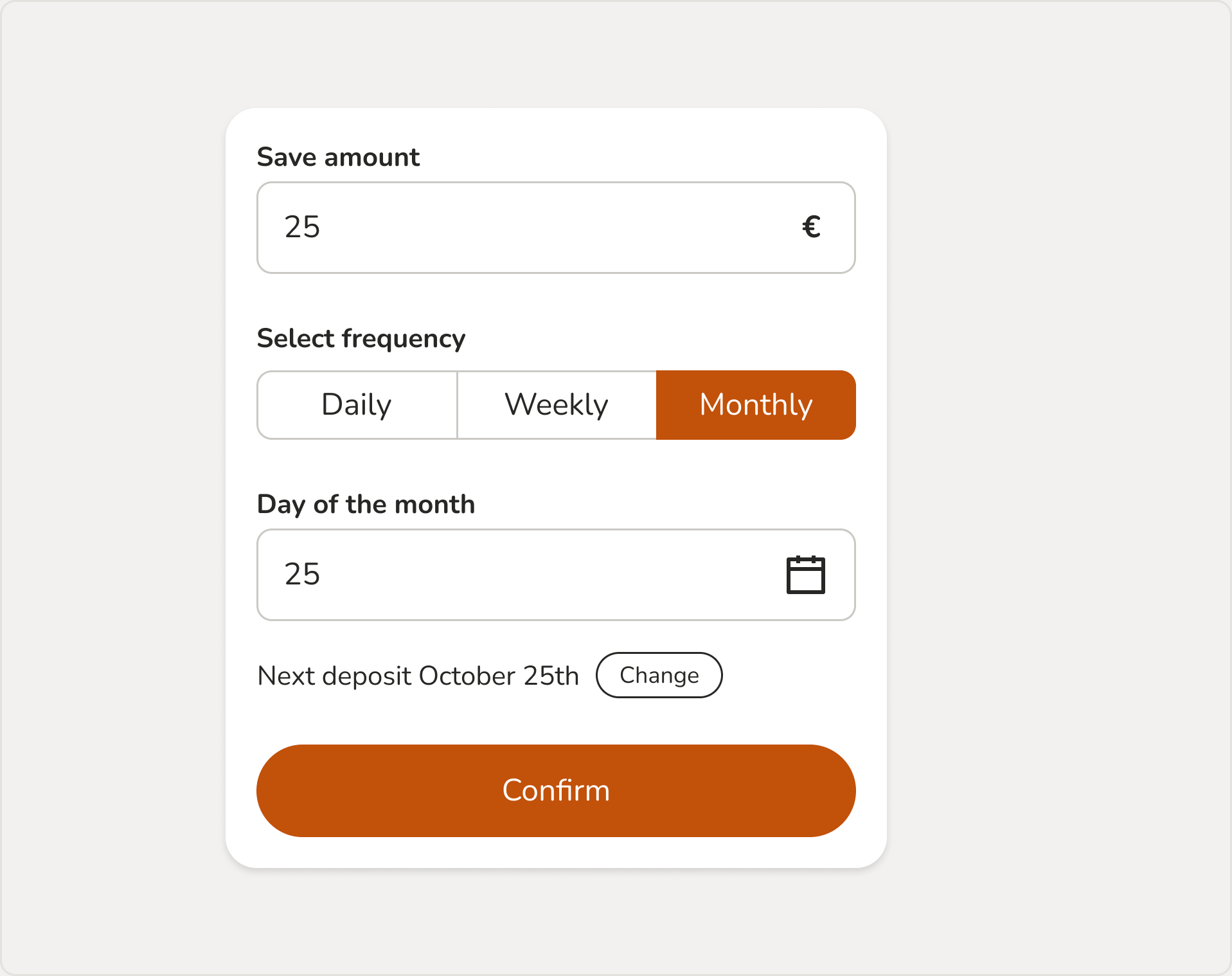 Set up recurring deposit form: save amount, a Daily / Weekly / Monthly frequency toggle set to Monthly, a day-of-the-month picker, and a Confirm button.